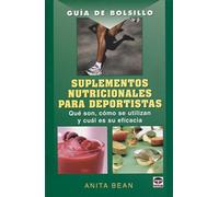 GUÍA DE BOLSILLO SUPLEMENTOS NUTRICIONALES PARA DEPORTISTAS (GUIA DE BOLSILLO)