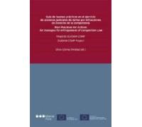 Guía De Buenas Prácticas En El Ejercicio De Acciones Judiciales De Daños Por Infracciones De Derecho De La Competencia