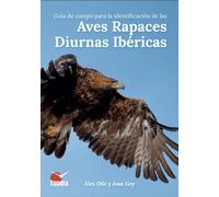 Guía de campo: Aves Rapaces Diurnas Ibéricas