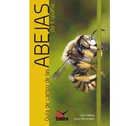Guía de campo de las abejas de España (MI PRIMERA GUIA DE...)