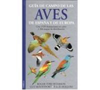 Guia De Campo De Las Aves De España Y De Europa (5ª Ed.)