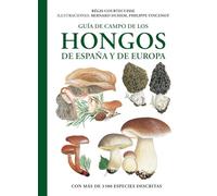 Guía de CAMPO de los HONGOS de ESPAÑA Y EUROPA