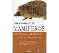 Guía de Campo de los Mamíferos de España y de Europa (GUIAS DEL NATURALISTA-MAMIFEROS)