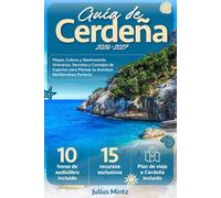 Guía de Cerdeña: Playas, Cultura y Gastronomía. Itinerarios, Secretos y Consejos de Expertos para Planear tu Aventura Mediterránea Perfecta