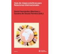 Guía De Clases Prácticas Para Relaciones Internacionales