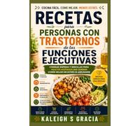 Guía de cocina para el agotamiento: Comidas rápidas y sencillas para adultos agotados que quieren comer mejor sin estrés ni agobios