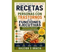 Guía de cocina para el agotamiento: Comidas rápidas y sencillas para adultos agotados que quieren comer mejor sin estrés ni agobios