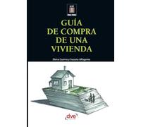 Guía de compra de una vivienda: Todo lo que debe saber antes de comprar casa