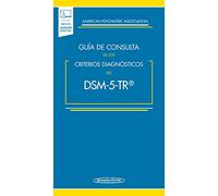 Guía de Consulta de los Criterios Diagnósticos del DSM-5- TR ®