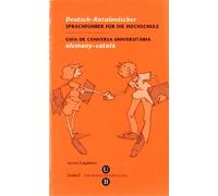 Guia de Conversa Universitària. Alemany-Català (GUIES DE CONVERSA)