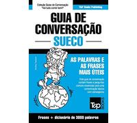 Guia de Conversação Português-Sueco e vocabulário temático 3000 palavras: 277 (European Portuguese Collection)