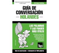 Guía de Conversación Español-Holandés y diccionario conciso de 1500 palabras (Spanish collection)
