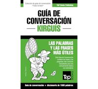 Guía de conversación Español-Kirguís y diccionario conciso de 1500 palabras: 197 (Spanish collection)