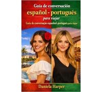 Guía de conversación español - portugués para viajar - Guia de conversação espanhol-português para viajar