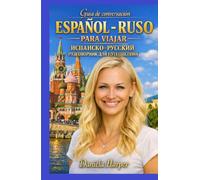 Guía de conversación español - ruso para viajar - Испанско-русский разговорник для путешествий