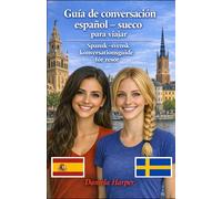 Guía de conversación español - sueco para viajar - Spansk-svensk konversationsguide för resor