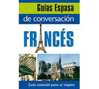Guía de conversación francés: 1 (Espasa Idiomas)