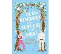 Guía de demonios para seducir a una bruja (Titania fresh)