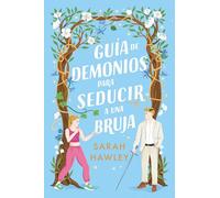 Guía de demonios para seducir a una bruja (Titania fresh)