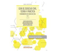 Guía de Derecho Civil. Teoría y práctica (Tomo I): Fundamentos de Derecho Civil (Manuales)