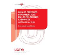 Guía de derechos fundamentales en las relaciones laborales (artículos 14 y 15 CE): 7 (Guías UGT)