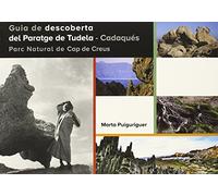Guía de descoberta del Paratge de Tudela-Cadaqués. Parc Natural de Cap de Creus: 42.0 (Documenta)