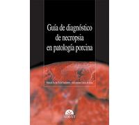 Guía de diagnóstico de necropsia en patología porcina (GRANDES ANIMALES)