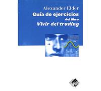 Guia De Ejercicios Del Libro Vivir Del Trading