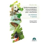 Guía de enfermedades Transmitidas Por Vectores en perros y gatos - Libros De veterinaria - Editorial Servet (MANUALES)