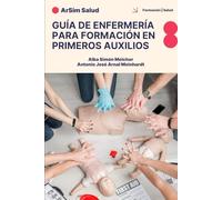 Guía de Enfermería para Formación en Primeros Auxilios