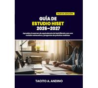 GUÍA DE ESTUDIO HiSET 2026-2027: Aprueba el examen de equivalencia de bachillerato con una revisión exhaustiva y preguntas de práctica realistas