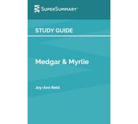 Guía de estudio: Medgar & Myrlie por Joy-Ann Reid (SuperSummary)