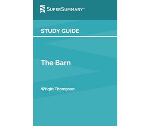 Guía de estudio: The Barn de Wright Thompson (SuperSummary)