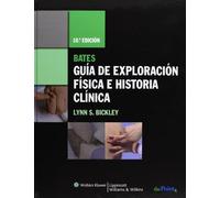 Guía de exploración física e historia clínica de Bates (Point (Lippincott Williams & Wilkins))