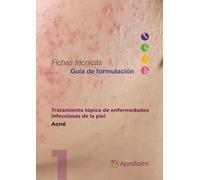Guía de formulación: Tratamiento tópico de enfermedades infecciosas de la piel - Acné