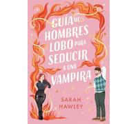 Guía de hombres lobo para seducir a una vampira – Titania fresh