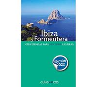 Guía de Ibiza y Formentera: Edición 2022
