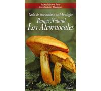 Guía de iniciación a la Micología Parque Natural Los Alcornocales