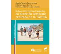 Guia De Intervencion Logopedica En Atencion Temprana Centrada En La Fa