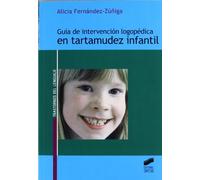 Guía de intervención logopédica en tartamudez infantil (Trastornos del lenguaje. Guía de intervención) - 9788497563444