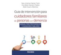 Guia De Intervencion Para Cuidadores Familiares De Personas Con Demenc