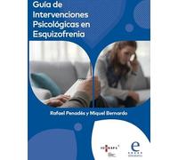 Guía de Intervenciones Psicológicas en la Esquizofrenia