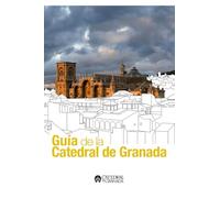 Guía de la Catedral de Granada