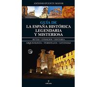 Guía de la España Histórica, Legendaria y Misteriosa (Enigma)