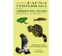 Guía de la fauna vertebrada de los arribes del Duero y su entorno