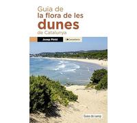 Guia de la flora de les dunes de Catalunya: 9 (Guies de camp)