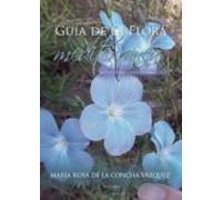Guía De La Flora Mediterránea. Mediterranean Flora Guide (ebook)