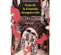 Guía de la Granada desaparecida