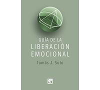 Guía de la liberación emocional