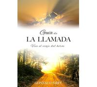 Guía de La Llamada: Vive el Viaje del Héroe